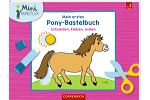 Mein erstes Pony-Bastelbuch (Mini-Knstler)